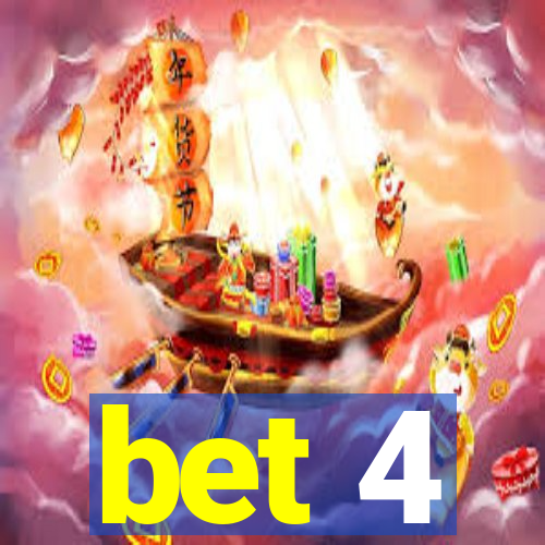 bet 4